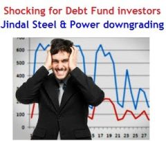 Shocking for Debt Mutual Fund investors - Jindal Steel and Power securities downgrading