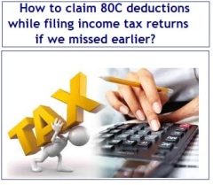 How to claim 80C deductions while filing income tax returns if we missed earlier-min