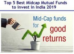 Top and Best Midcap Mutual Funds to invest in India in 2019