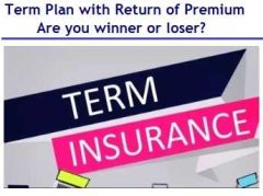 Term Plan with Return of Premium - Are you winner or loser