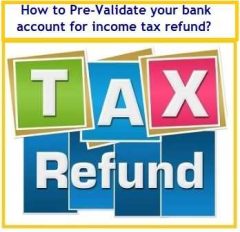 How to Pre-Validate your bank account for income tax refund