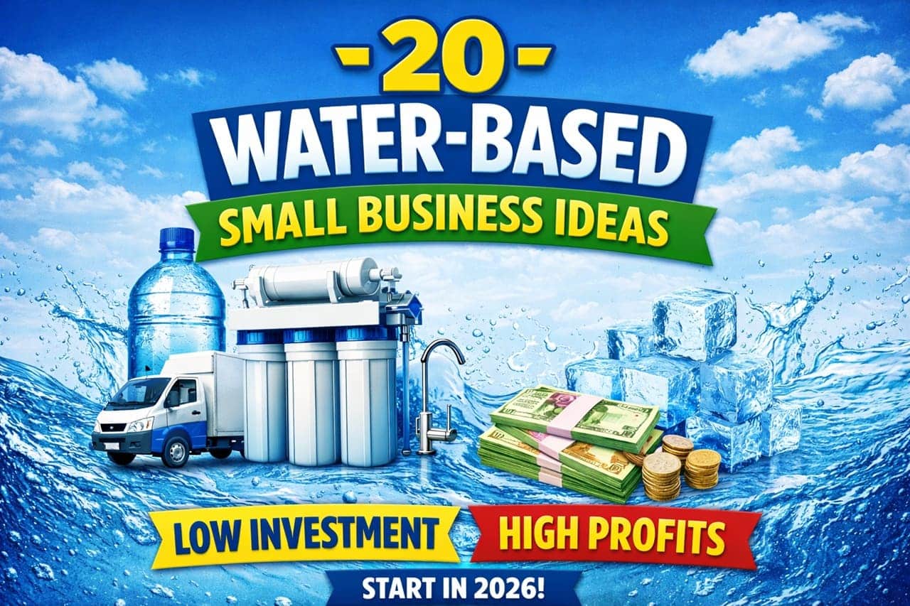 20 Water-Based Small Business Ideas - Low Investment - High Profit 2026
