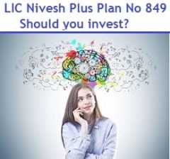 LIC Nivesh Plus Plan No 849 Review