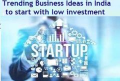 Trending-Latest-Business-Ideas-to-start-with-low-investment