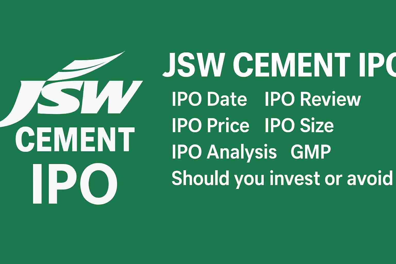 JSW Cement IPO Review-Date, Price, GMP, Analysis – Should You Subscribe or Avoid.jpg