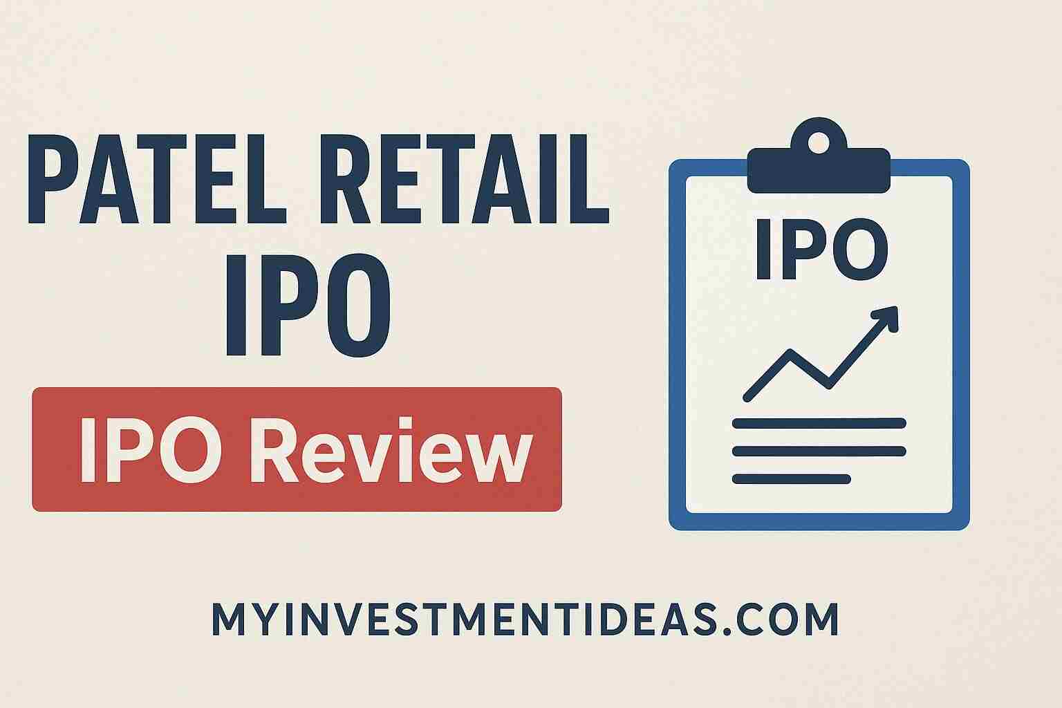 Patel Retail IPO Review