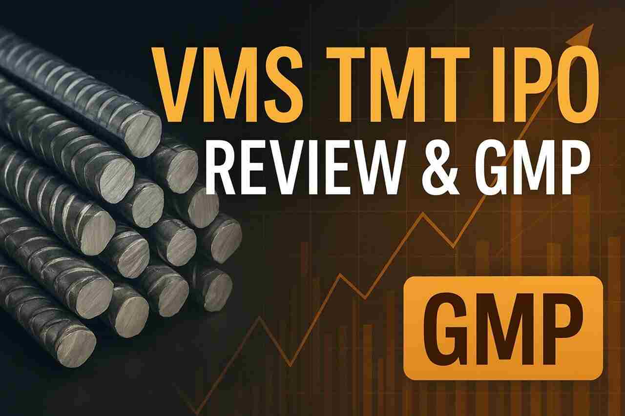 VMS TMT IPO — Review, Analysis - Should You Invest or Avoid