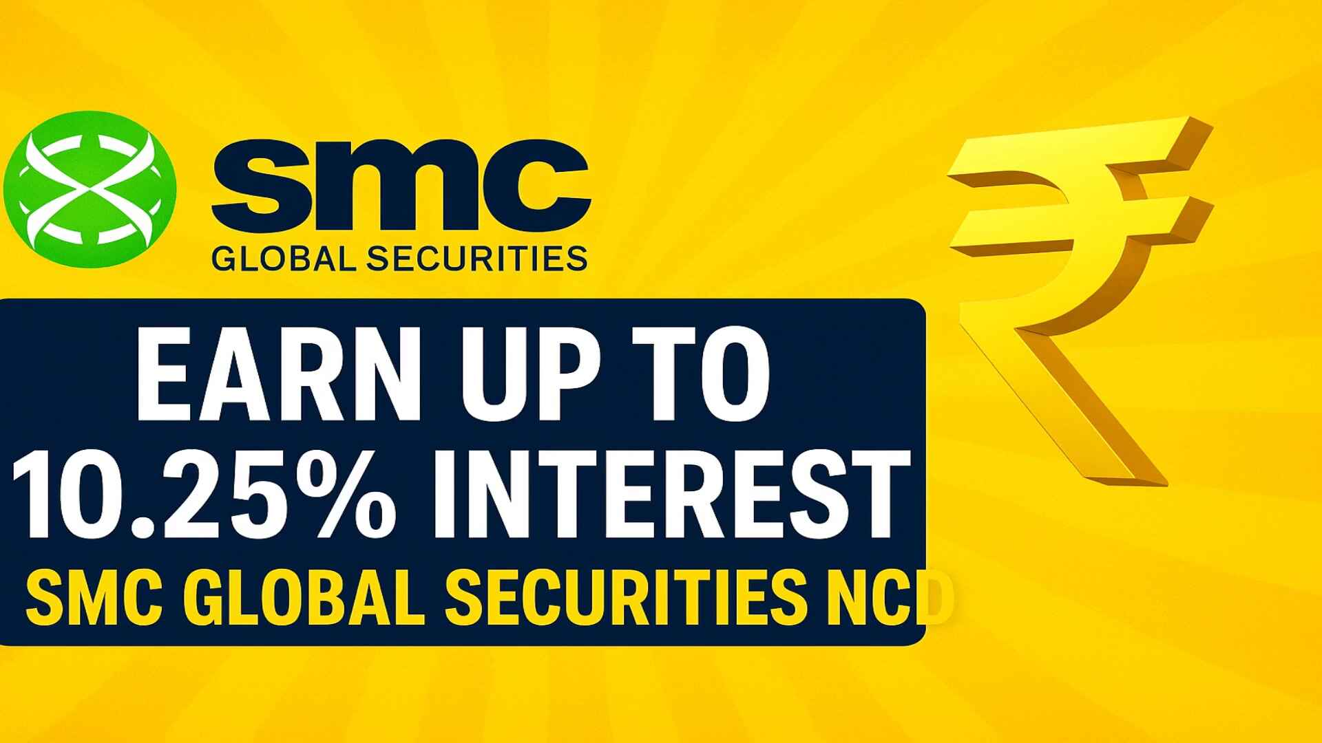 SMC Global Securities NCD – Earn Up to 10.25% Interest! Should You Invest or Avoid (1)