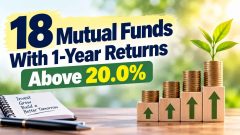 18 Mutual Funds With 1-Year Returns Above 20 percent