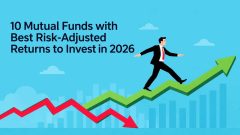 10 Mutual Funds with Best Risk Adjusted Returns to Invest in 2026