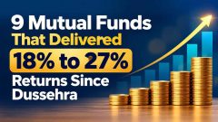 9 Mutual Funds with 18 percent to 27 percent Returns Since Dussehra