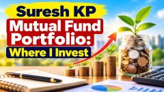 Suresh KP Mutual Fund Portfolio - Where I Invest